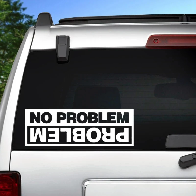 Die-Cut Vinyl Decal No Problem Car Sticker high quality